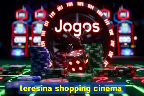 teresina shopping cinema